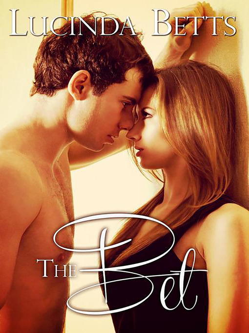 Title details for The Bet by Lucinda Betts - Available